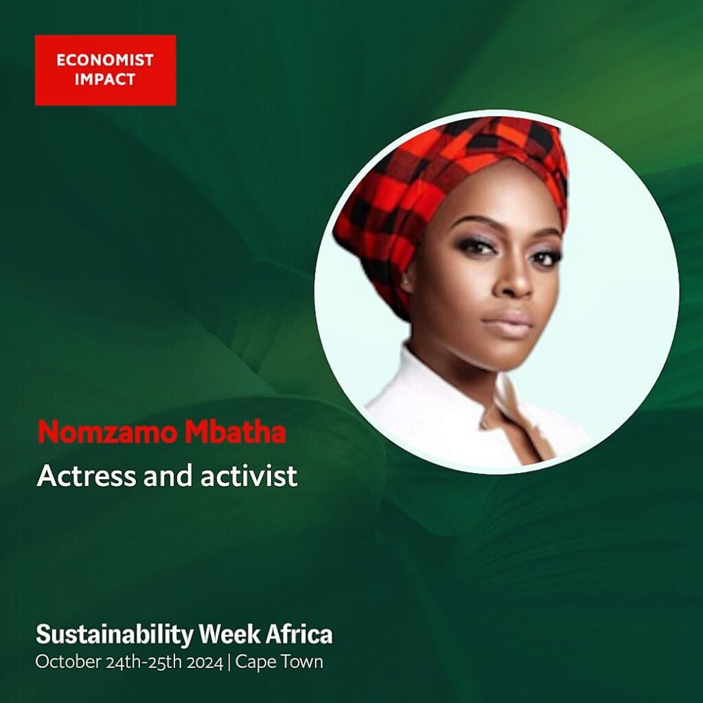 Nomzamo Mbatha set to speak at the Economist Sustainability Week Africa in Cape Town.